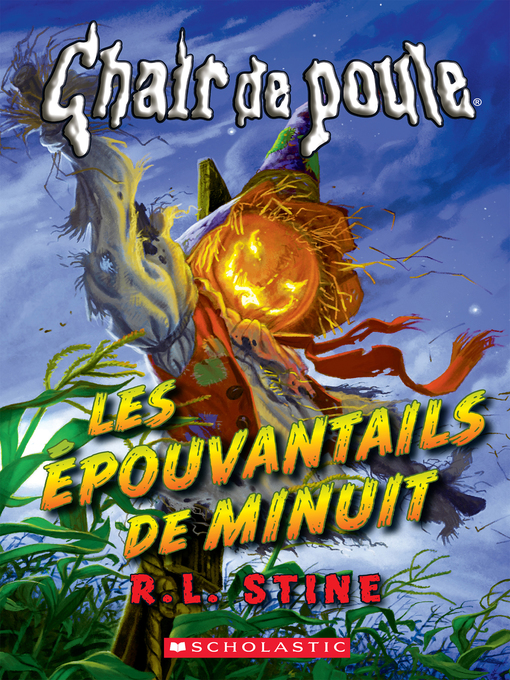 Title details for Les épouvantails de minuit by R. L. Stine - Wait list